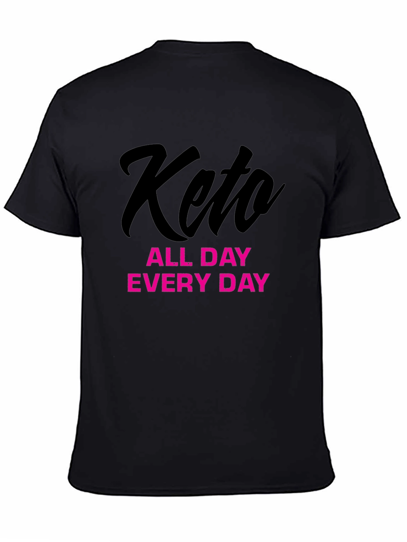 Keto All Day Every Day Graphic T-Shirt