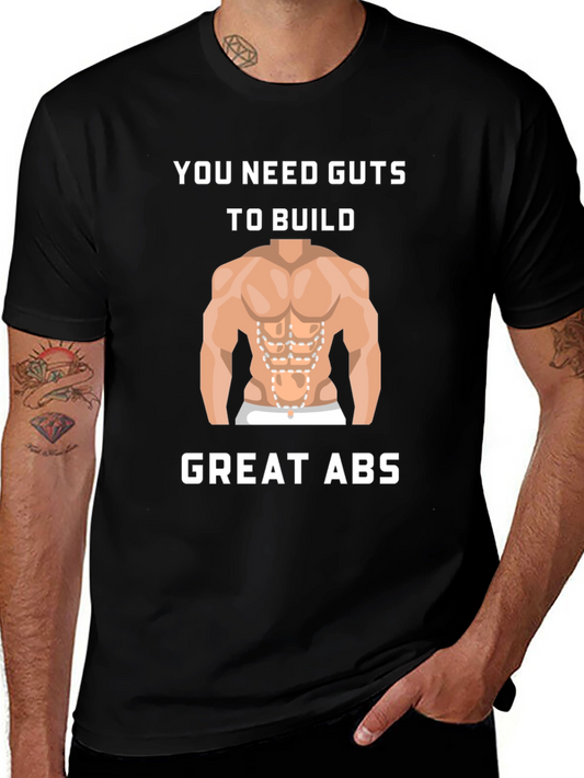 Guts To Build Great Abs Black T-Shirt