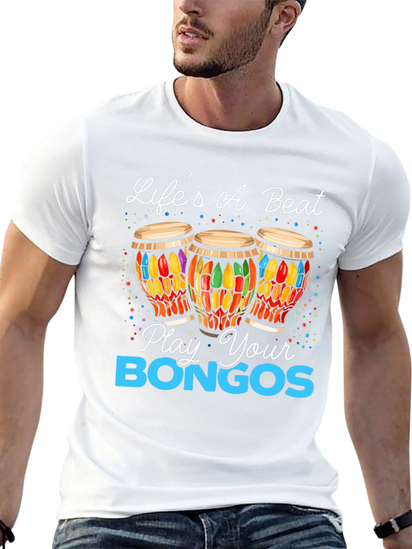 Lifes A Beat - Play Your Bongos Graphic Tee