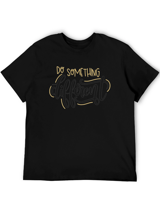 Do Something Different T-Shirt