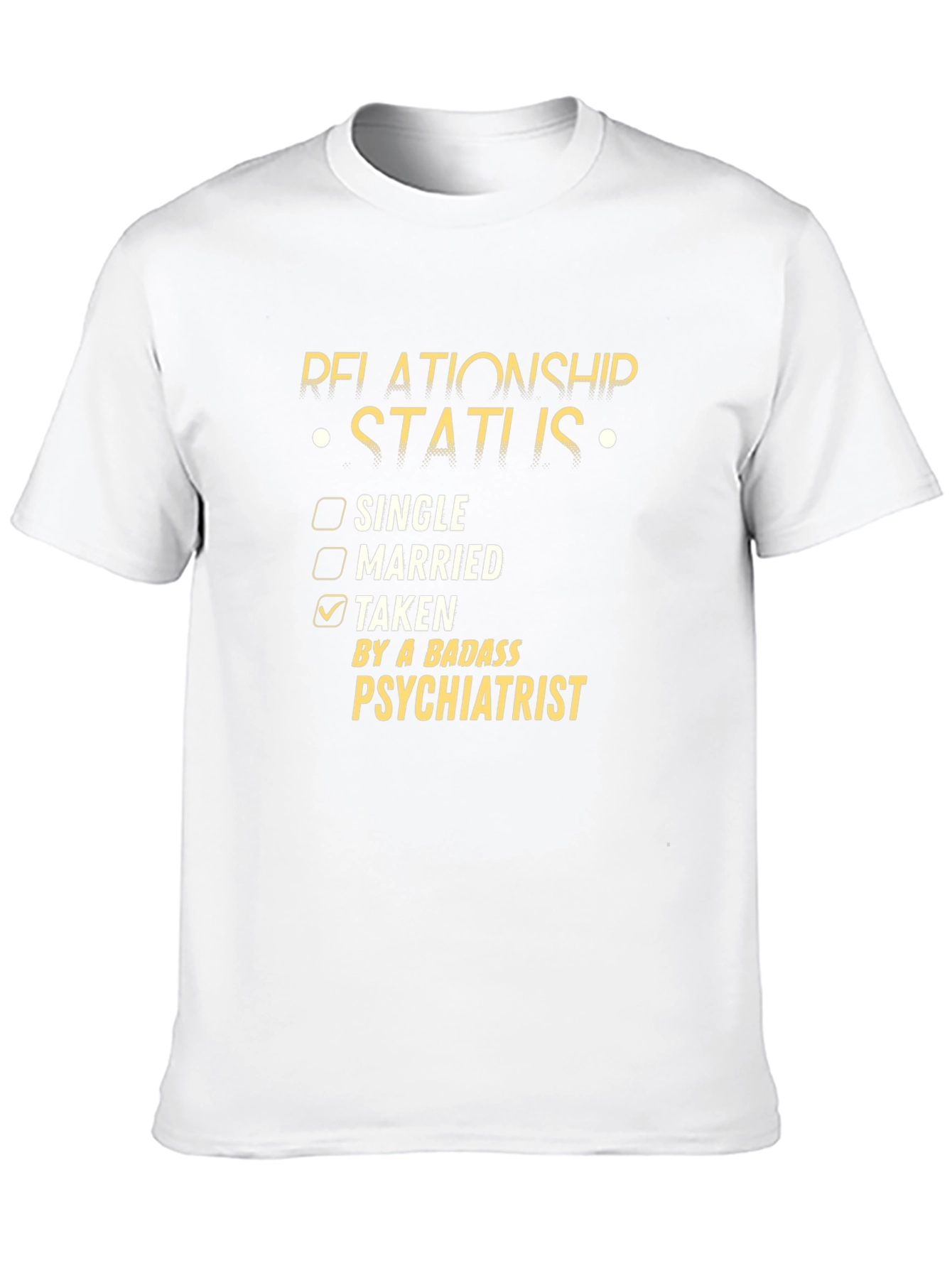 Taken By A Badass Psychiatrist T-Shirt
