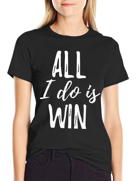 All I Do Is Win Graphic Tee - Black