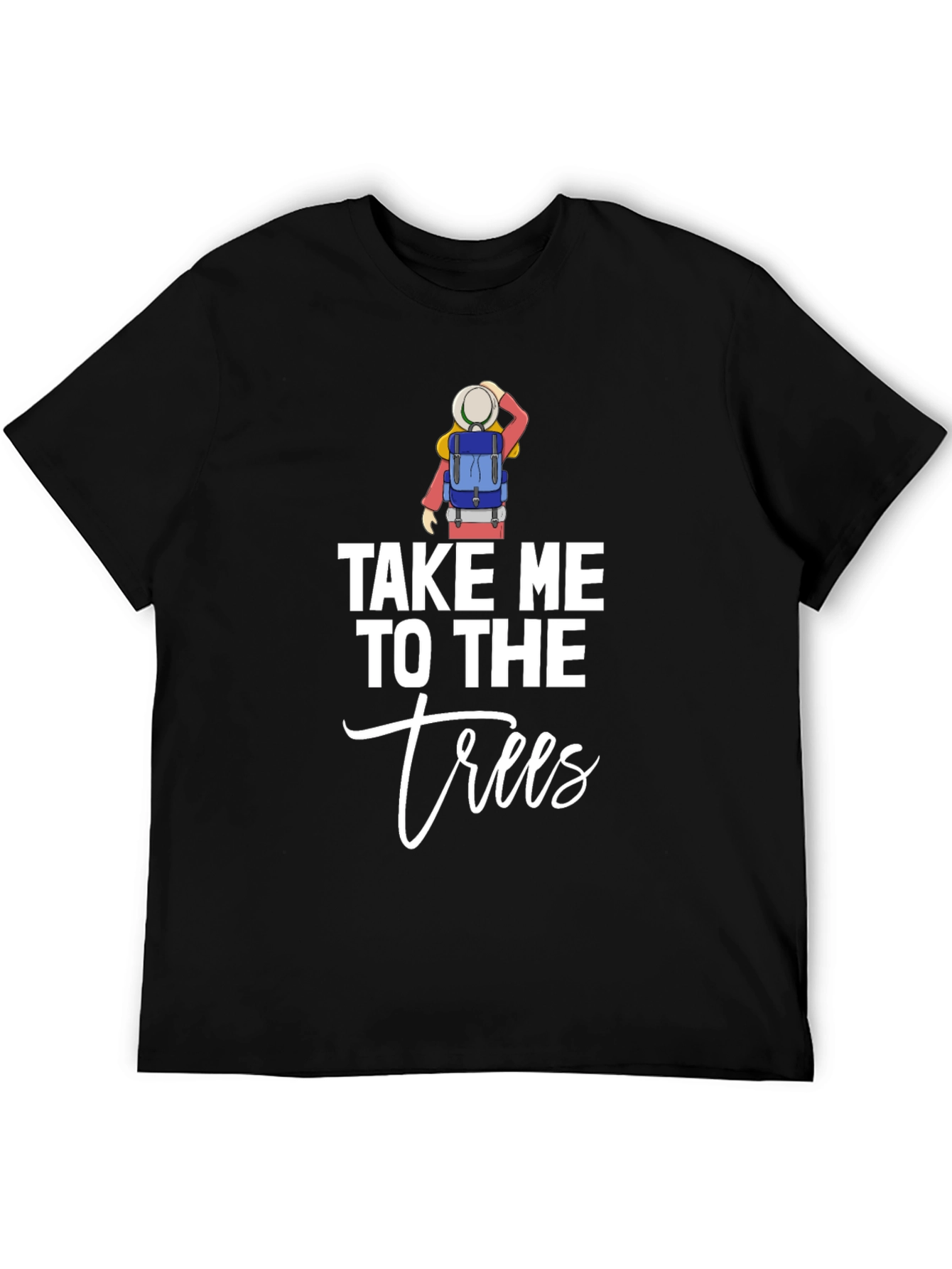 Take Me To The Trees Graphic Tee