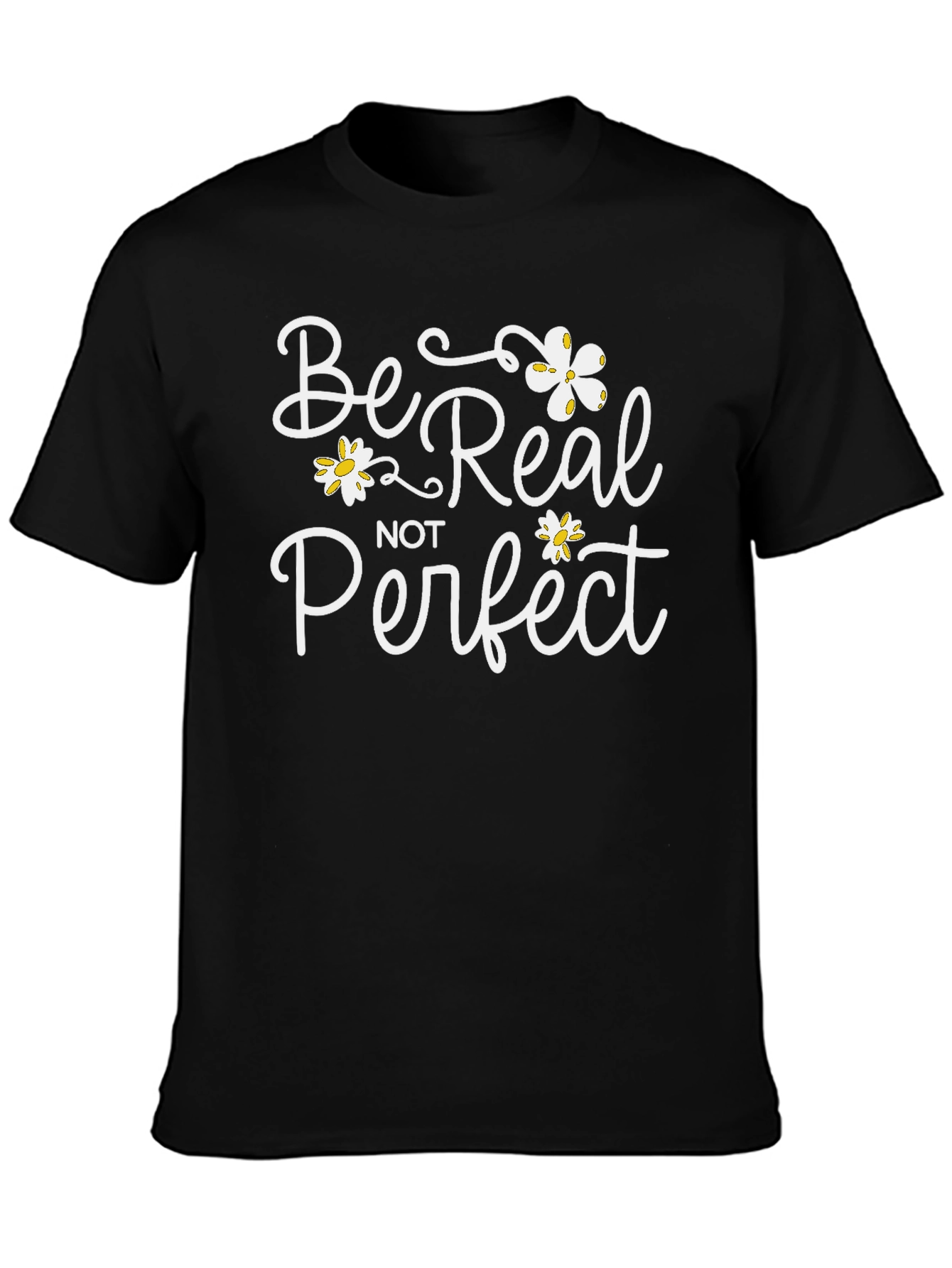 Be Real Not Perfect Black Graphic Tee