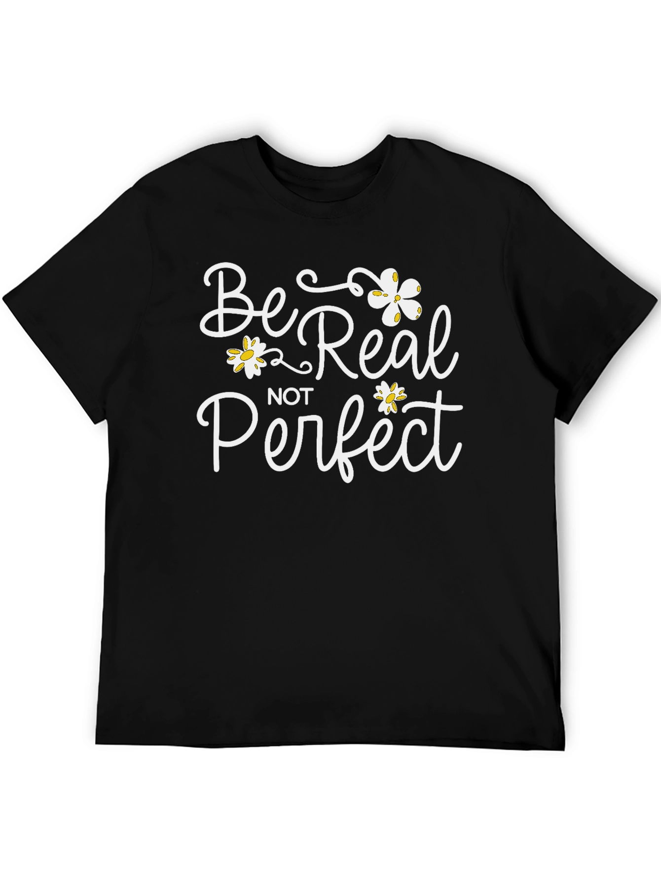 Be Real Not Perfect Black Graphic Tee