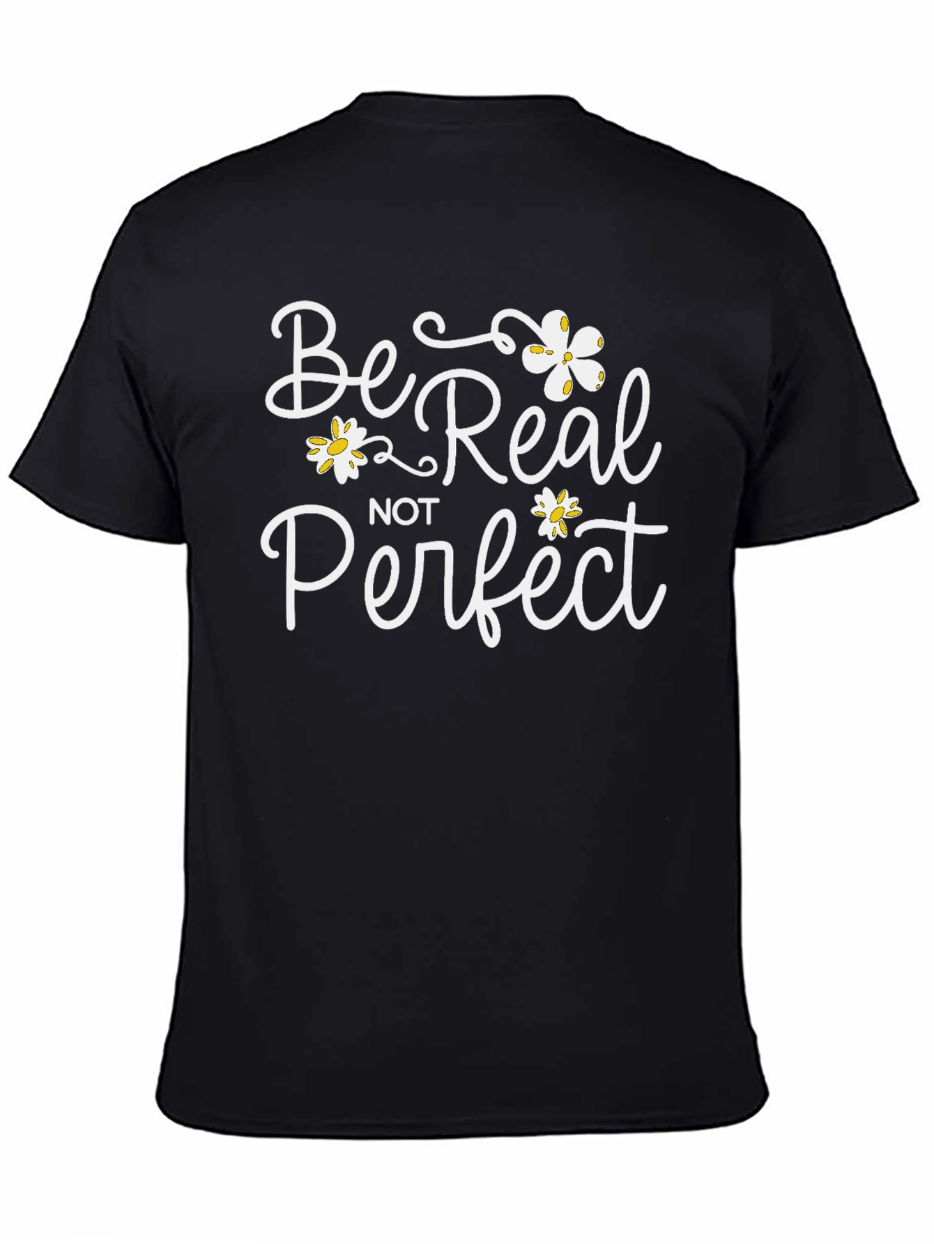 Be Real Not Perfect Black Graphic Tee