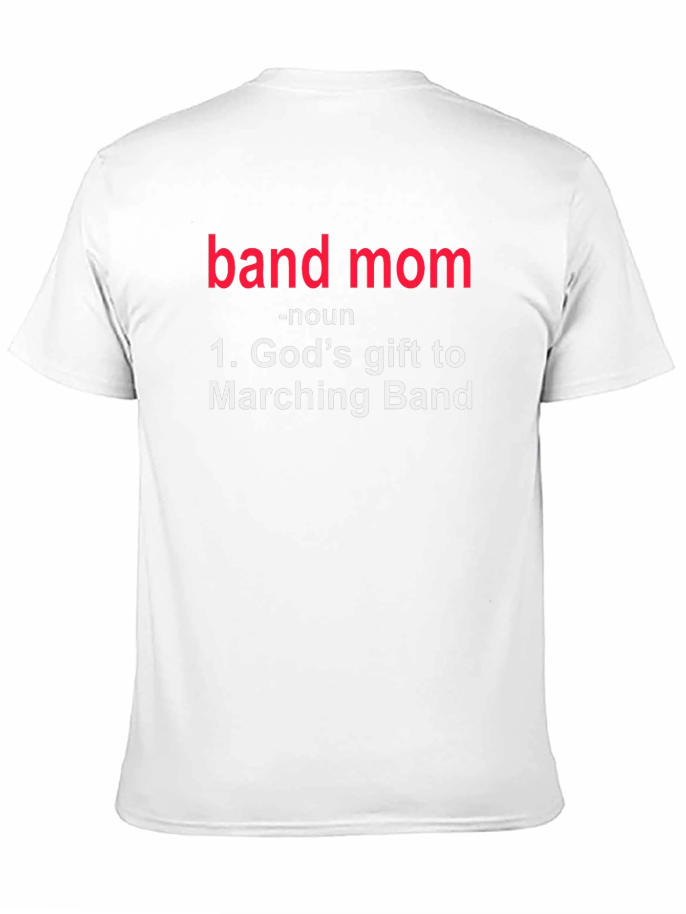 Band Mom T-Shirt: Gods Gift to Marching Band