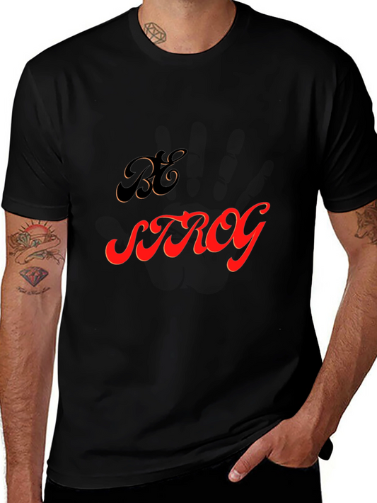 Be Strong Graphic Tee - Mens Black T-Shirt