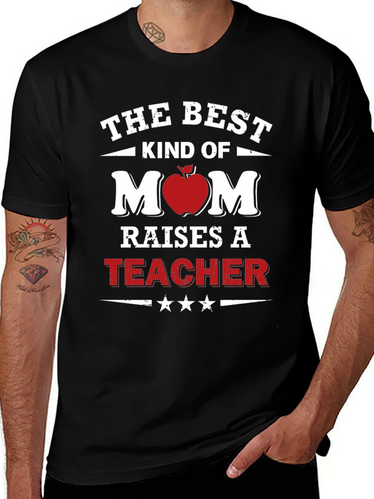 Best Kind of Mom Teacher T-Shirt