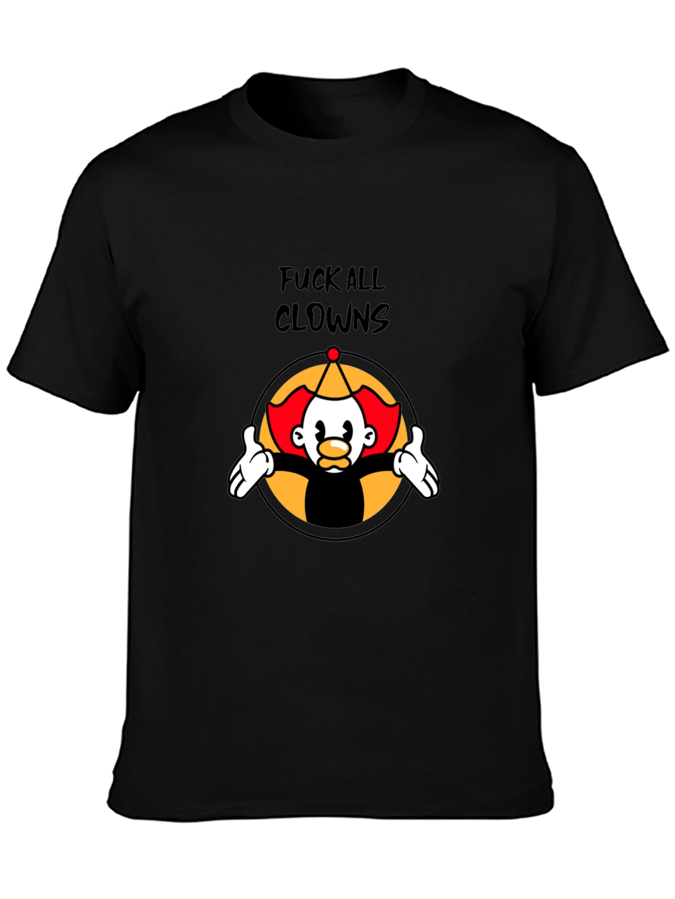 Fuck All Clowns Graphic Tee - Black Cotton T-Shirt