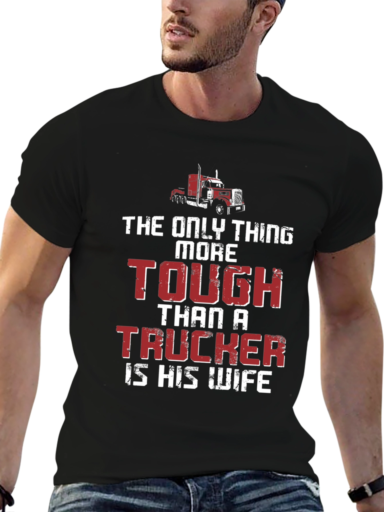 Truckers Wife T-Shirt - Tougher Than a Trucker!