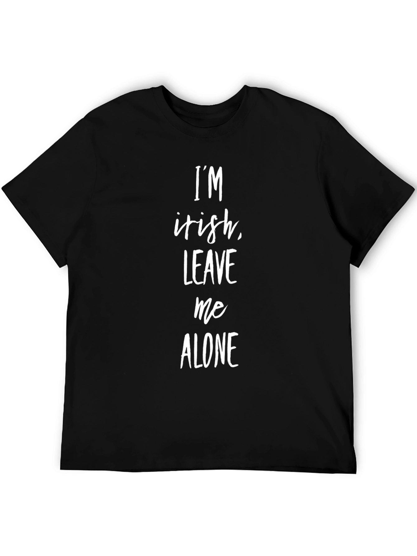 Im Irish Leave Me Alone T-Shirt