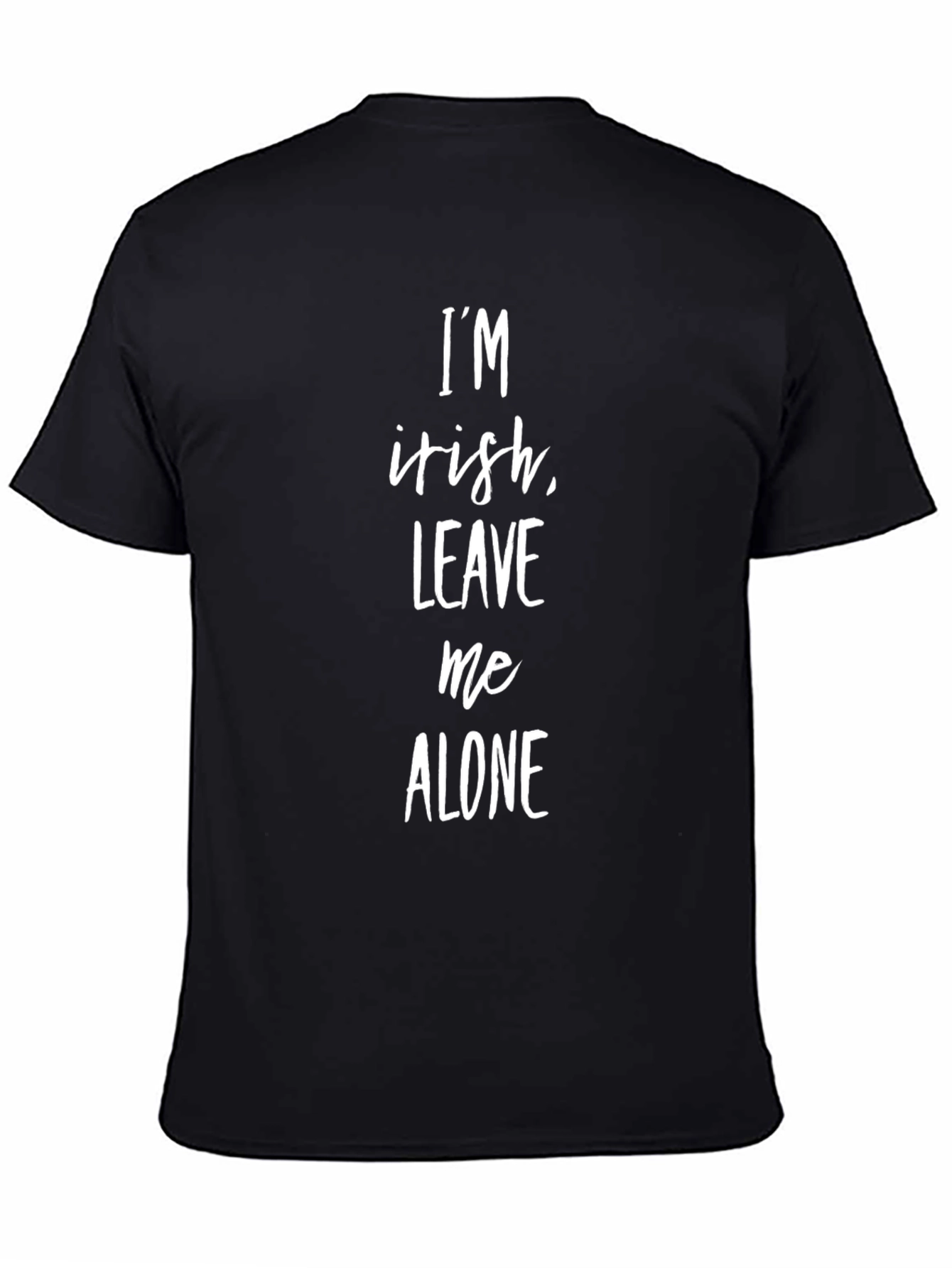 Im Irish Leave Me Alone T-Shirt
