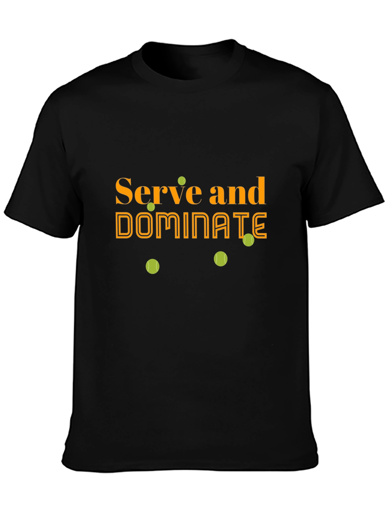 Serve and Dominate Black T-Shirt