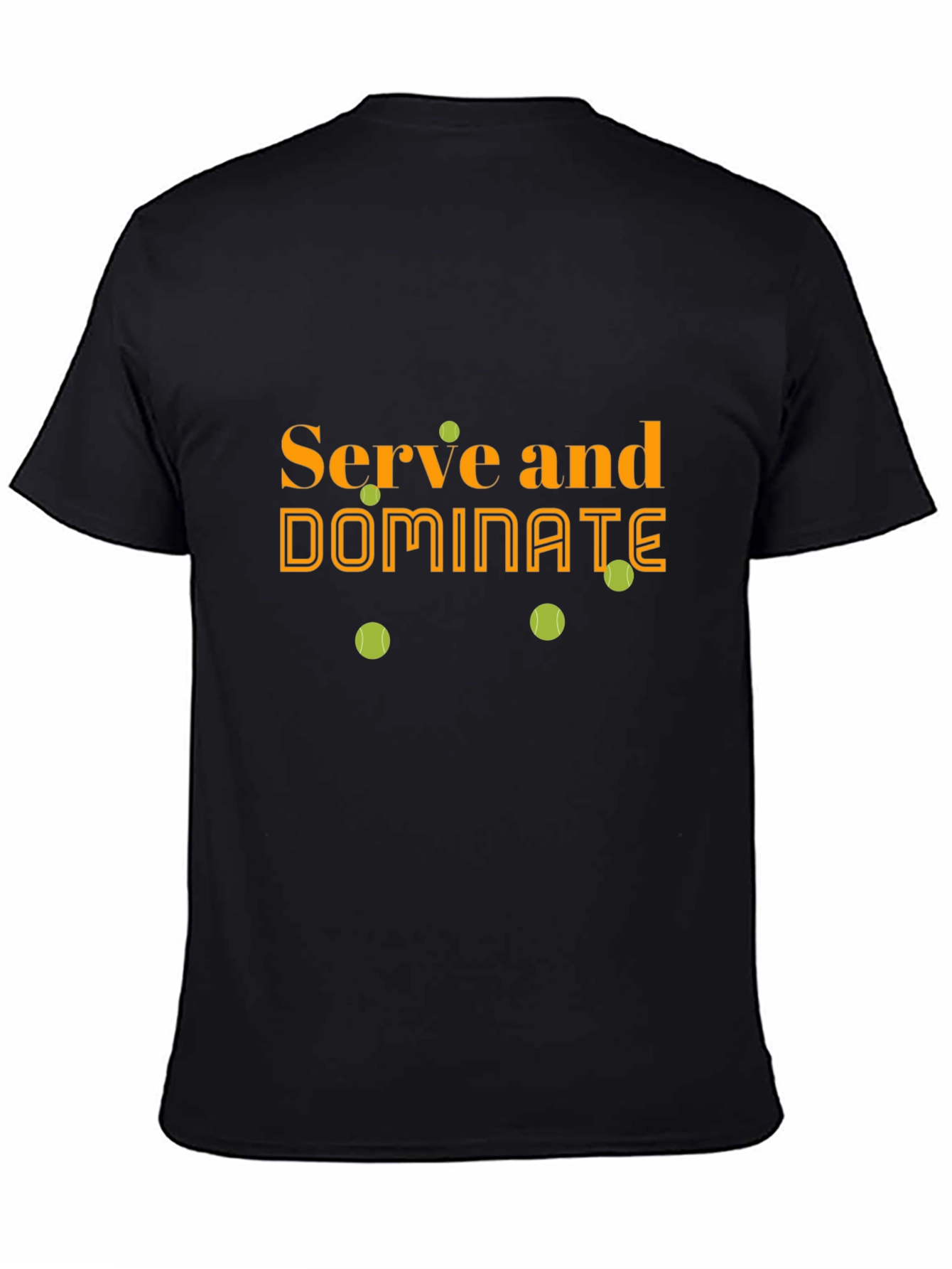 Serve and Dominate Black T-Shirt