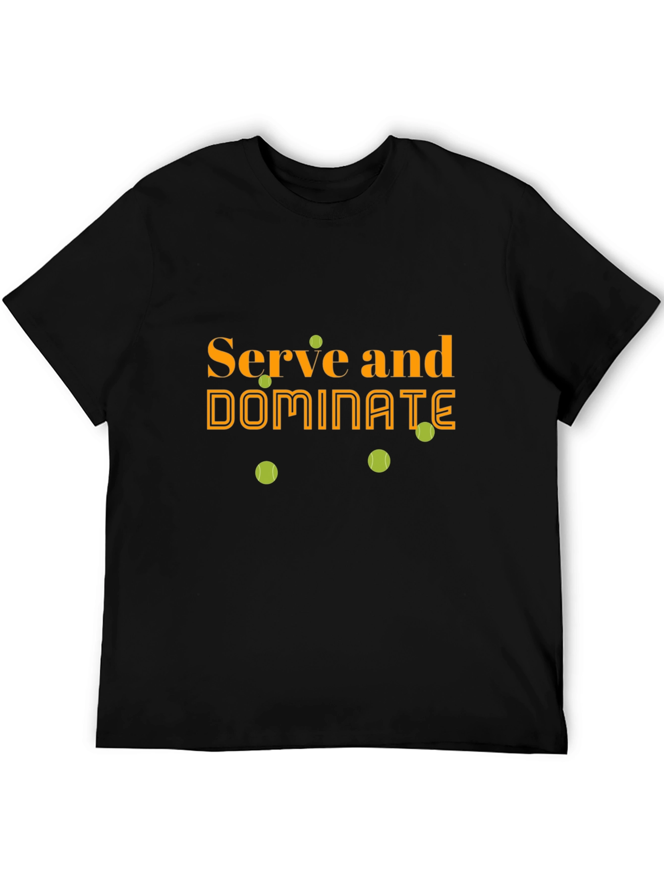 Serve and Dominate Black T-Shirt