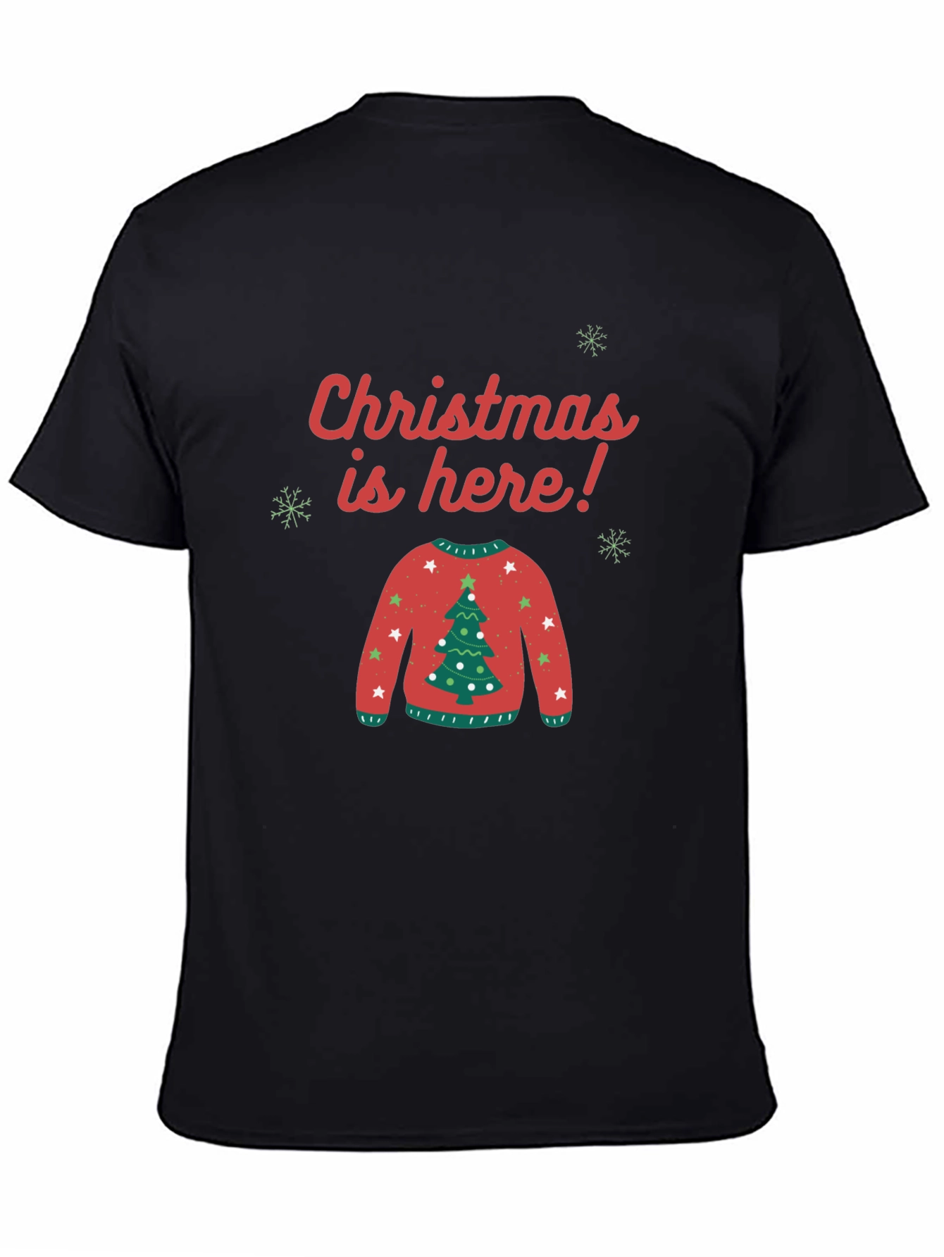 Christmas is Here Ugly Sweater T-Shirt