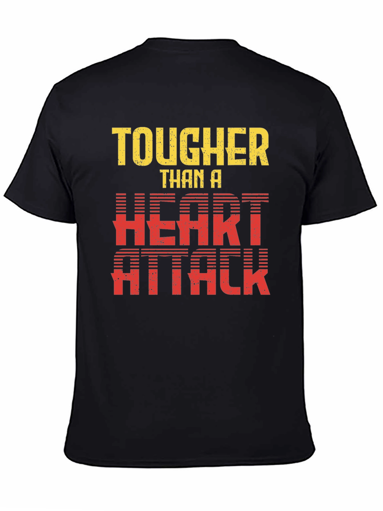 Tougher Than a Heart Attack Graphic Tee