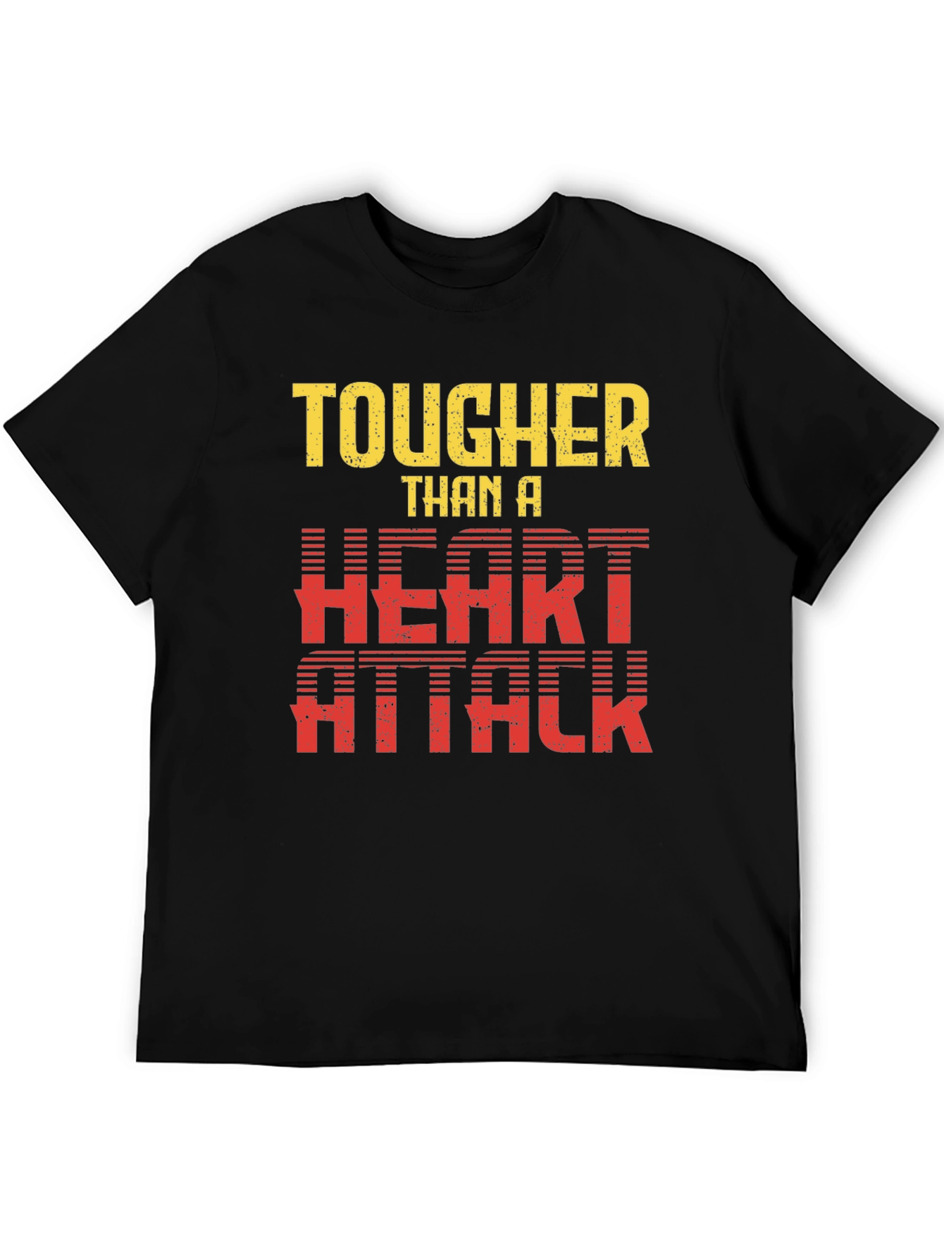 Tougher Than a Heart Attack Graphic Tee