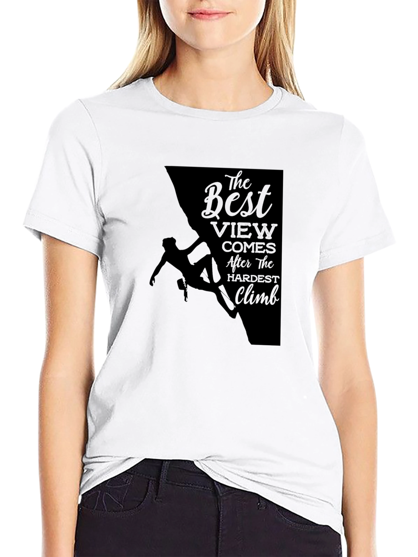 Climbing T-Shirt: The Best View After Hardest Climb