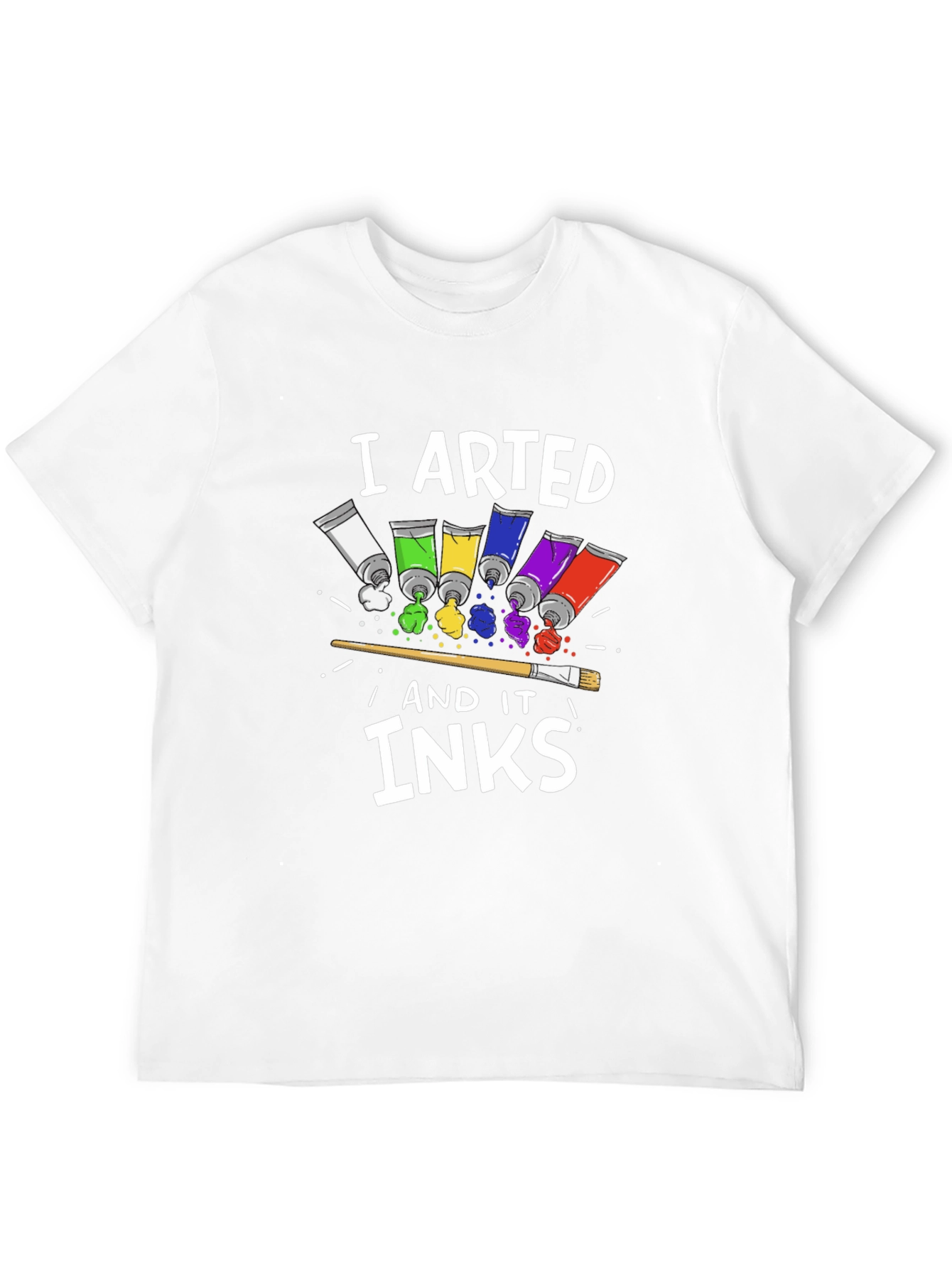 I Arted and it Inks T-Shirt