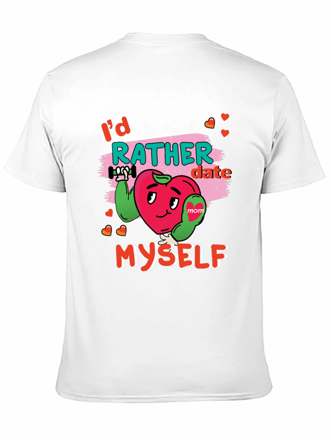 Id Rather Date Myself Black T-Shirt