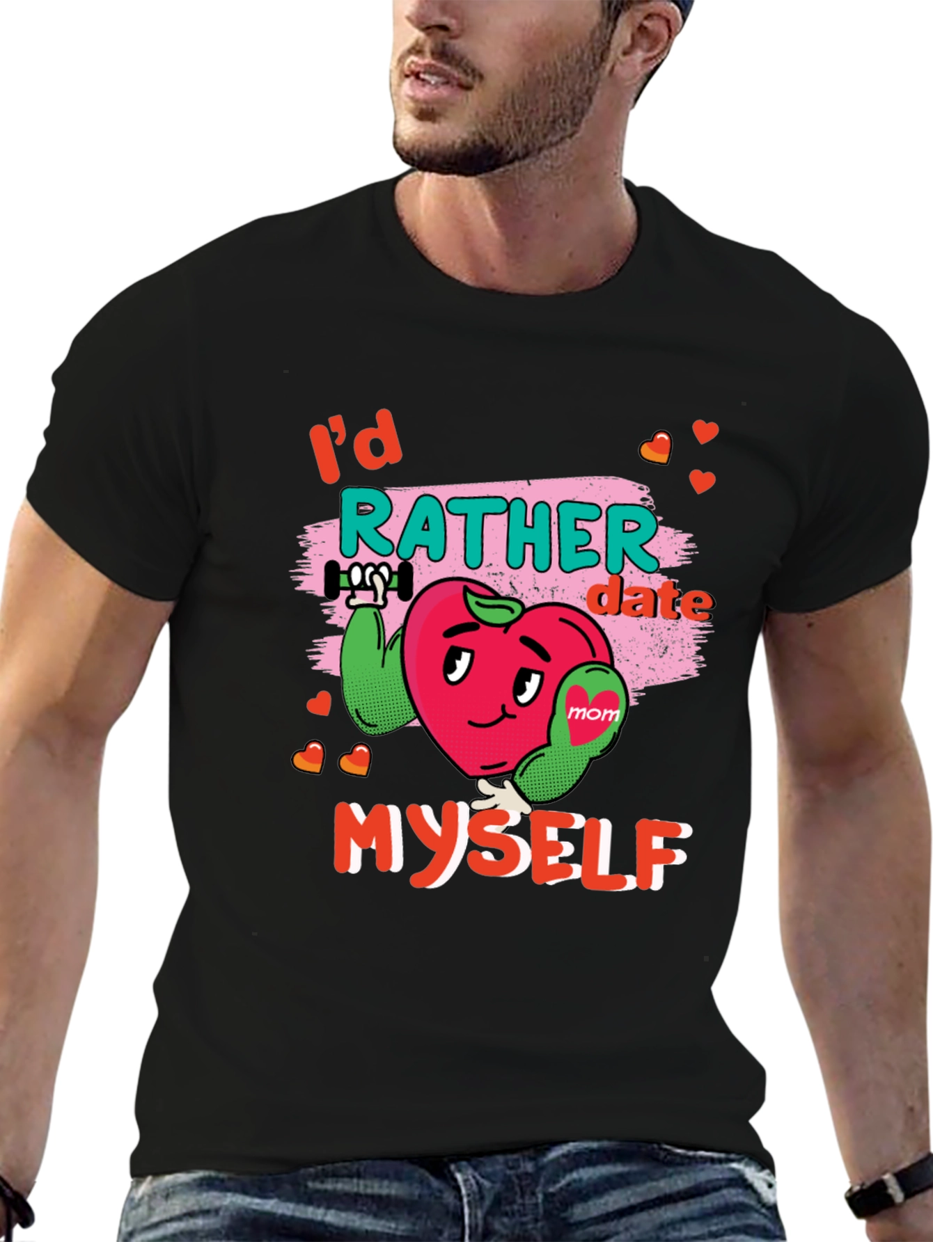 Id Rather Date Myself Black T-Shirt