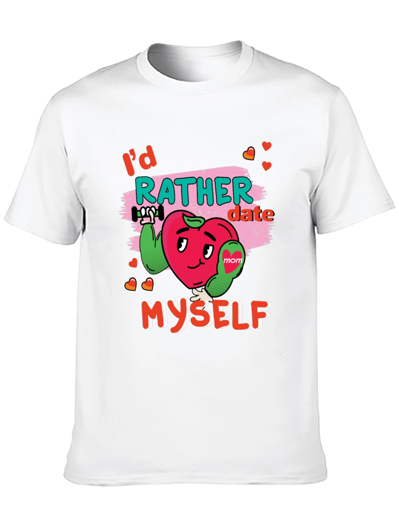 Id Rather Date Myself Black T-Shirt