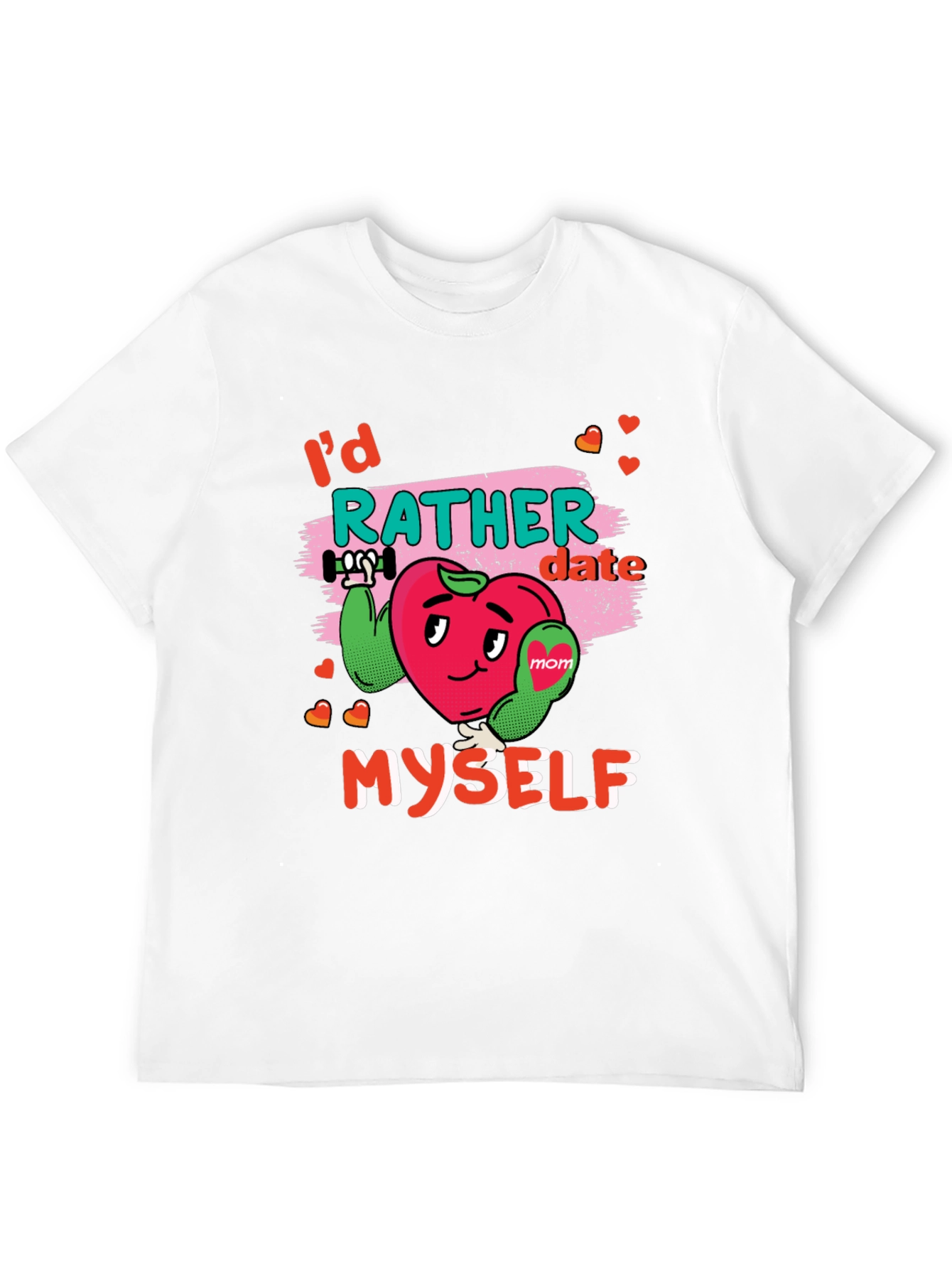 Id Rather Date Myself Black T-Shirt