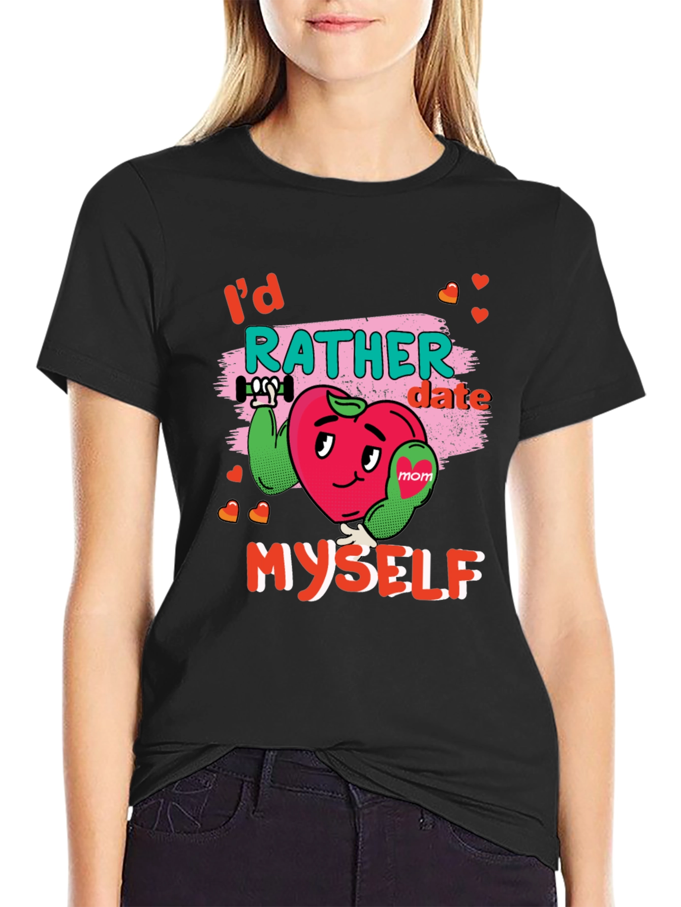 Id Rather Date Myself Black T-Shirt