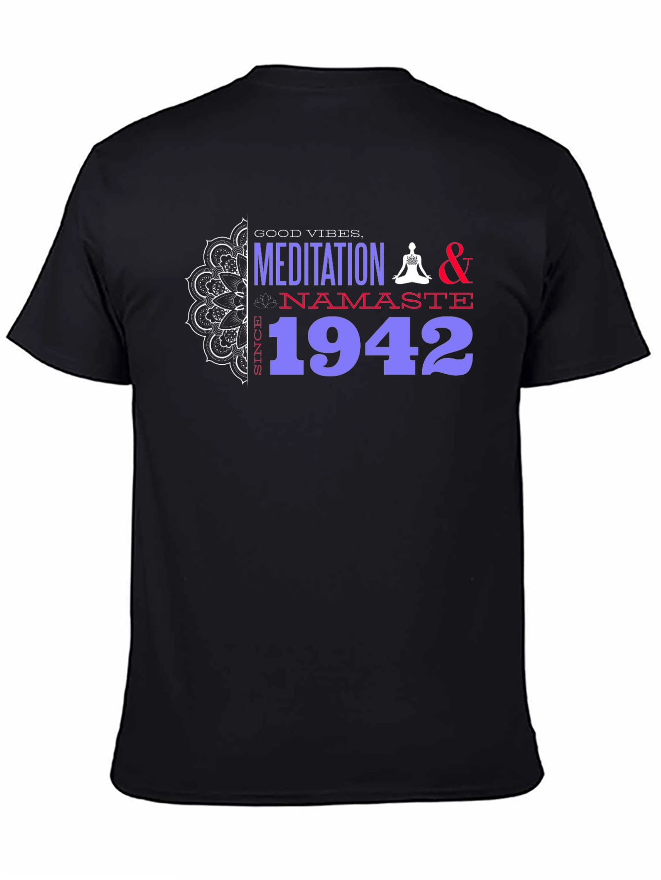 Meditation Namaste Since 1942 T-Shirt