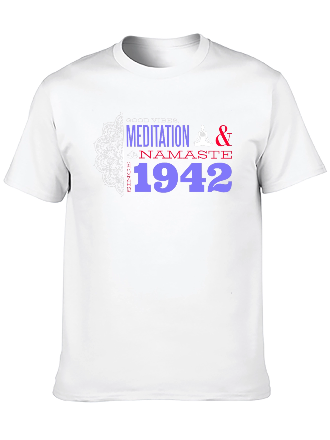 Meditation Namaste Since 1942 T-Shirt