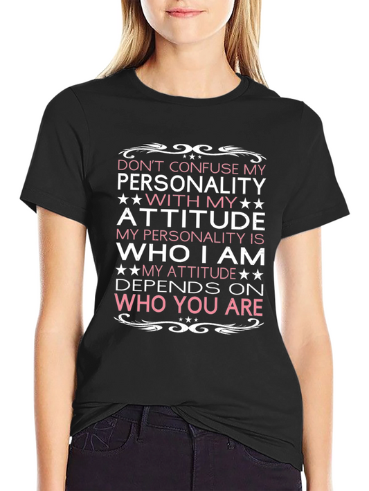 Dont Confuse My Personality Mens Tee