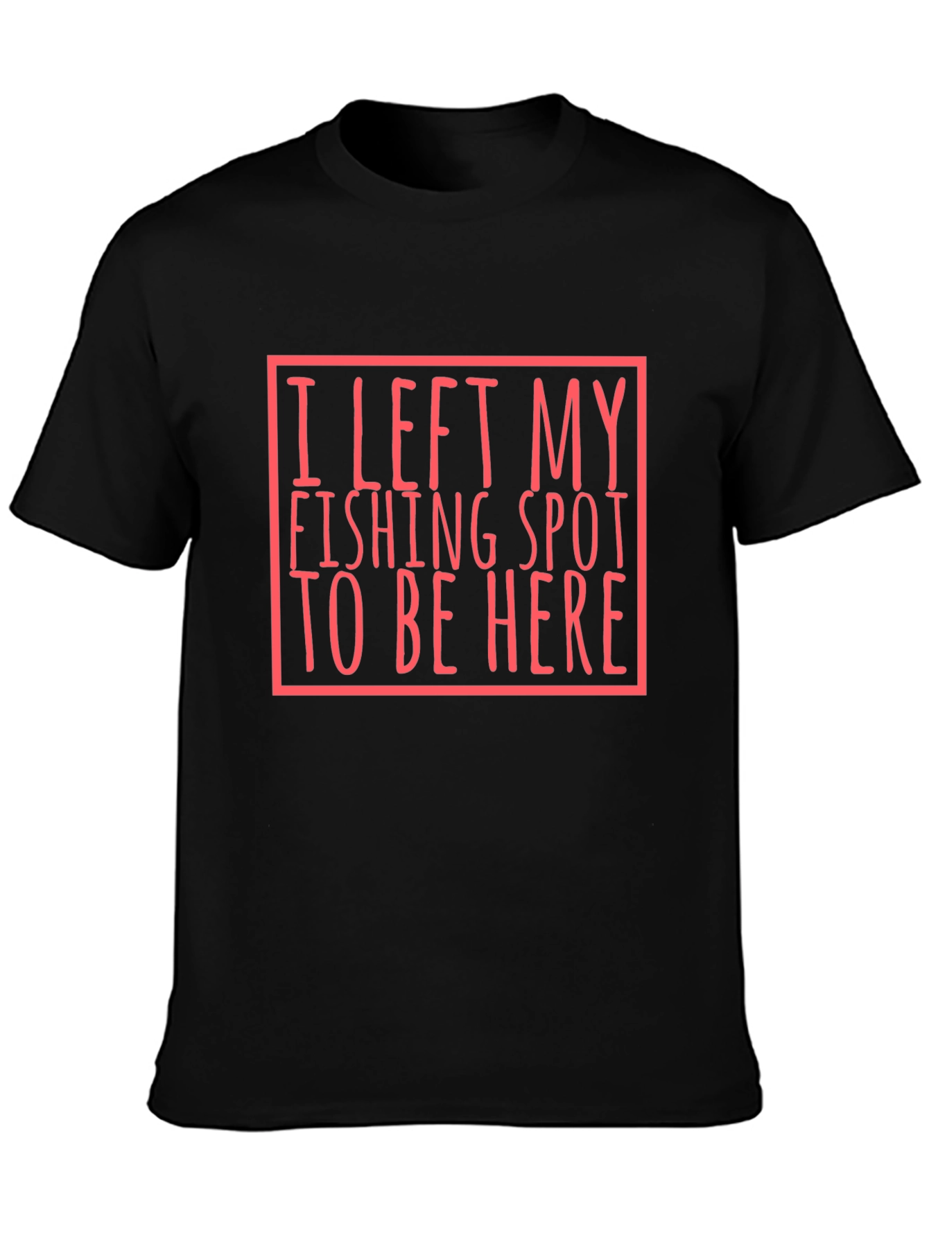 Fishing Spot T-Shirt - Humorous Angler Tee