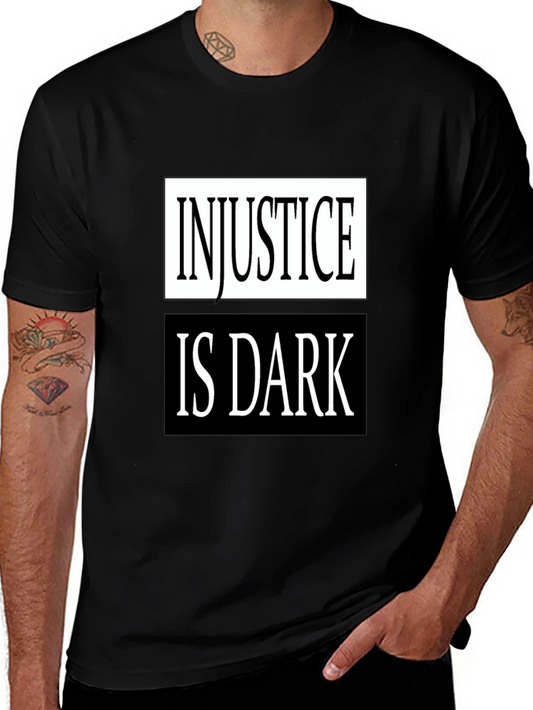Injustice Is Dark Graphic T-Shirt