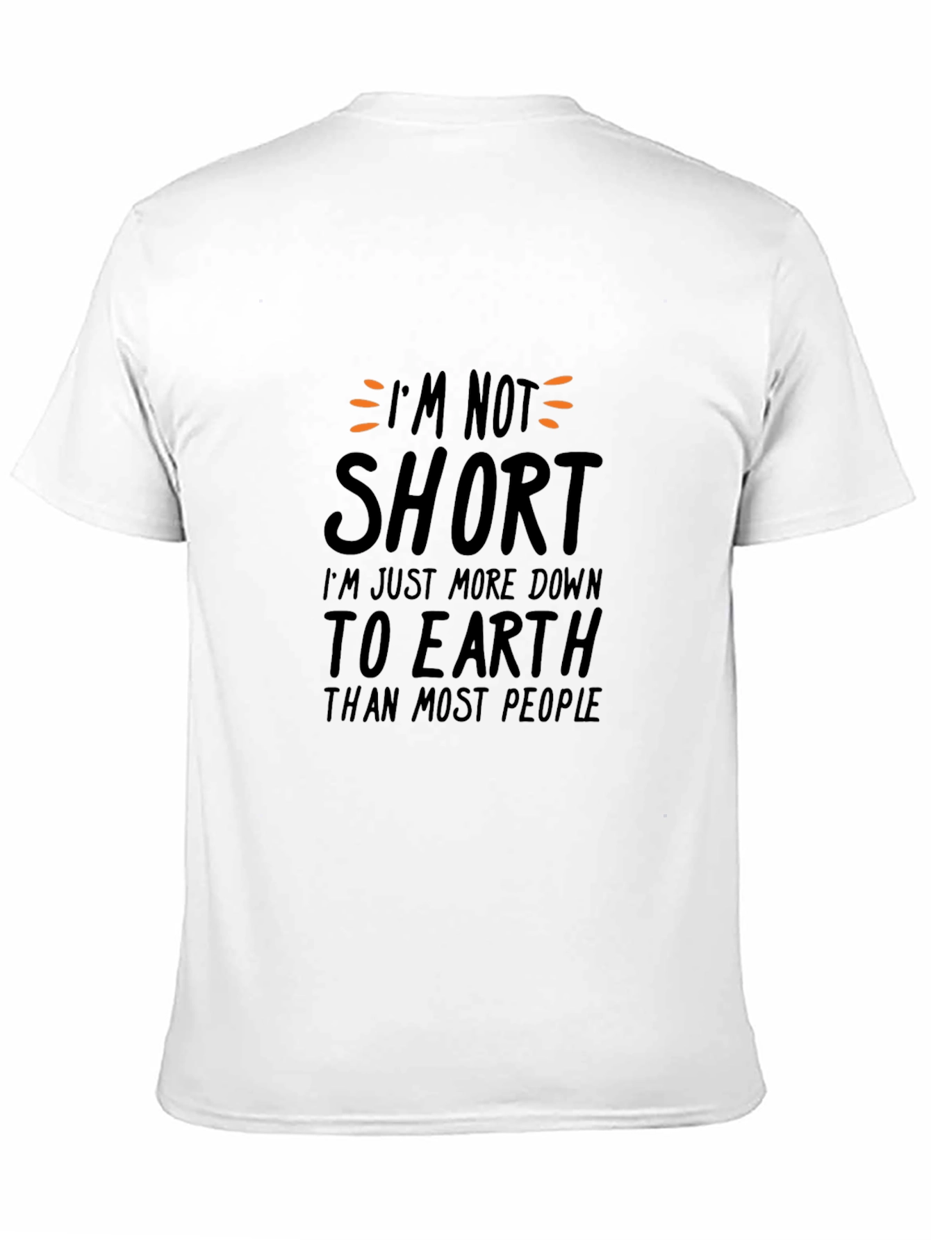 Funny Im Not Short Black Graphic T-Shirt