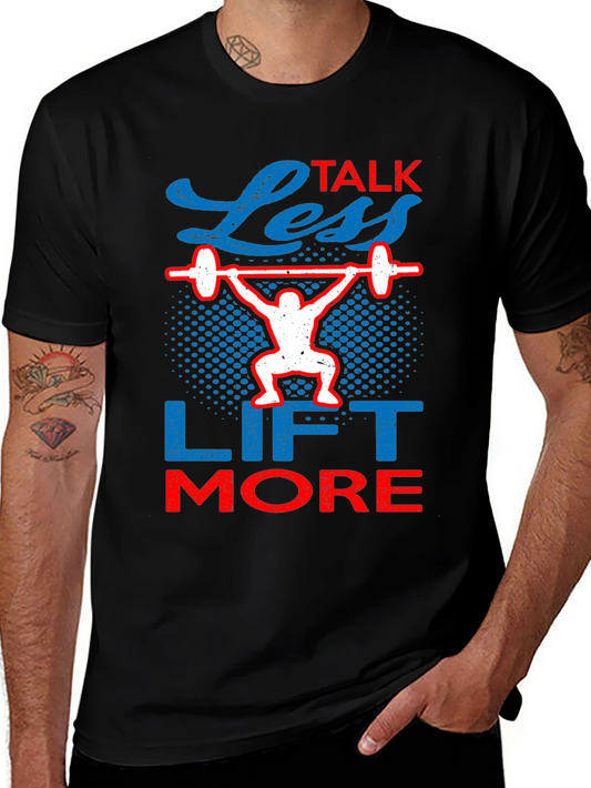 Less Talk Lift More Graphic Tee - Fitness Apparel