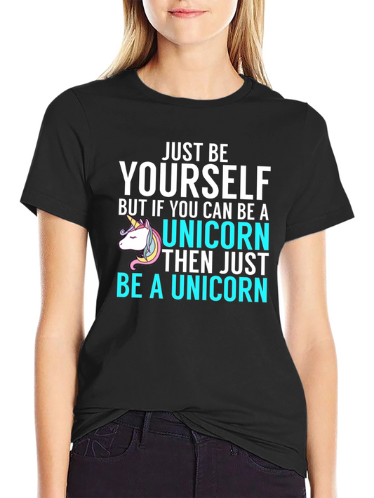 Just Be Yourself Unicorn T-Shirt