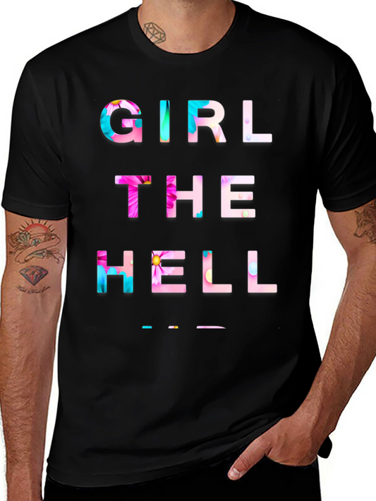 Girl The Hell Shirt