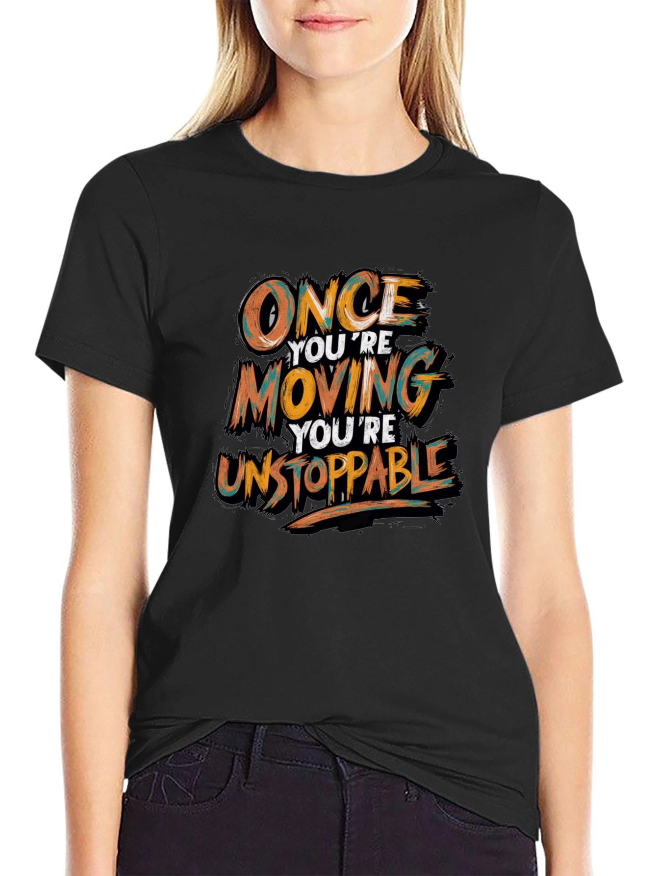 Motivational Black T-Shirt - Once Youre Moving