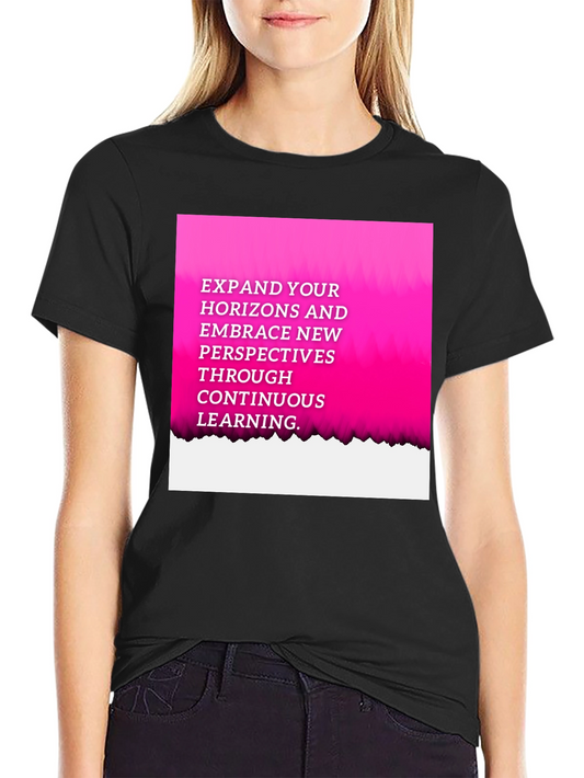 Expand Your Horizons T-Shirt - Continuous Learning