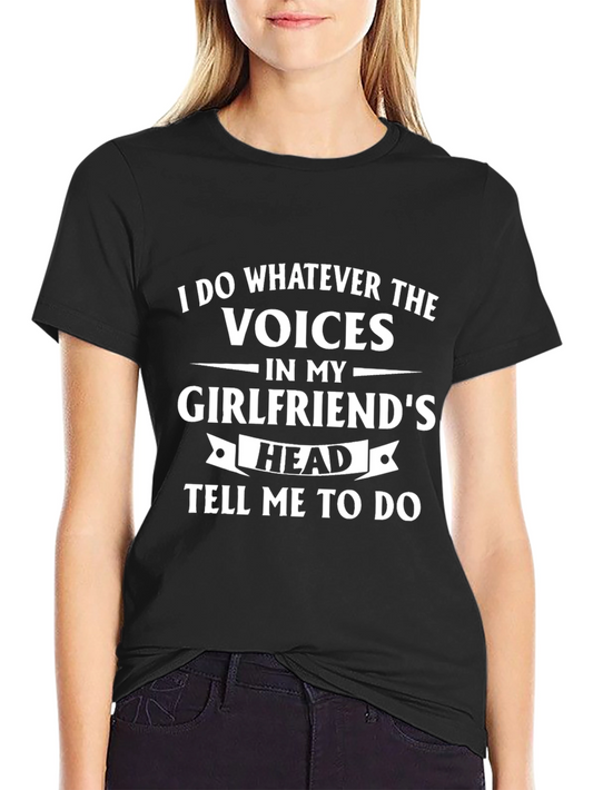 Funny Voices In My Girlfriends Head Graphic Tee