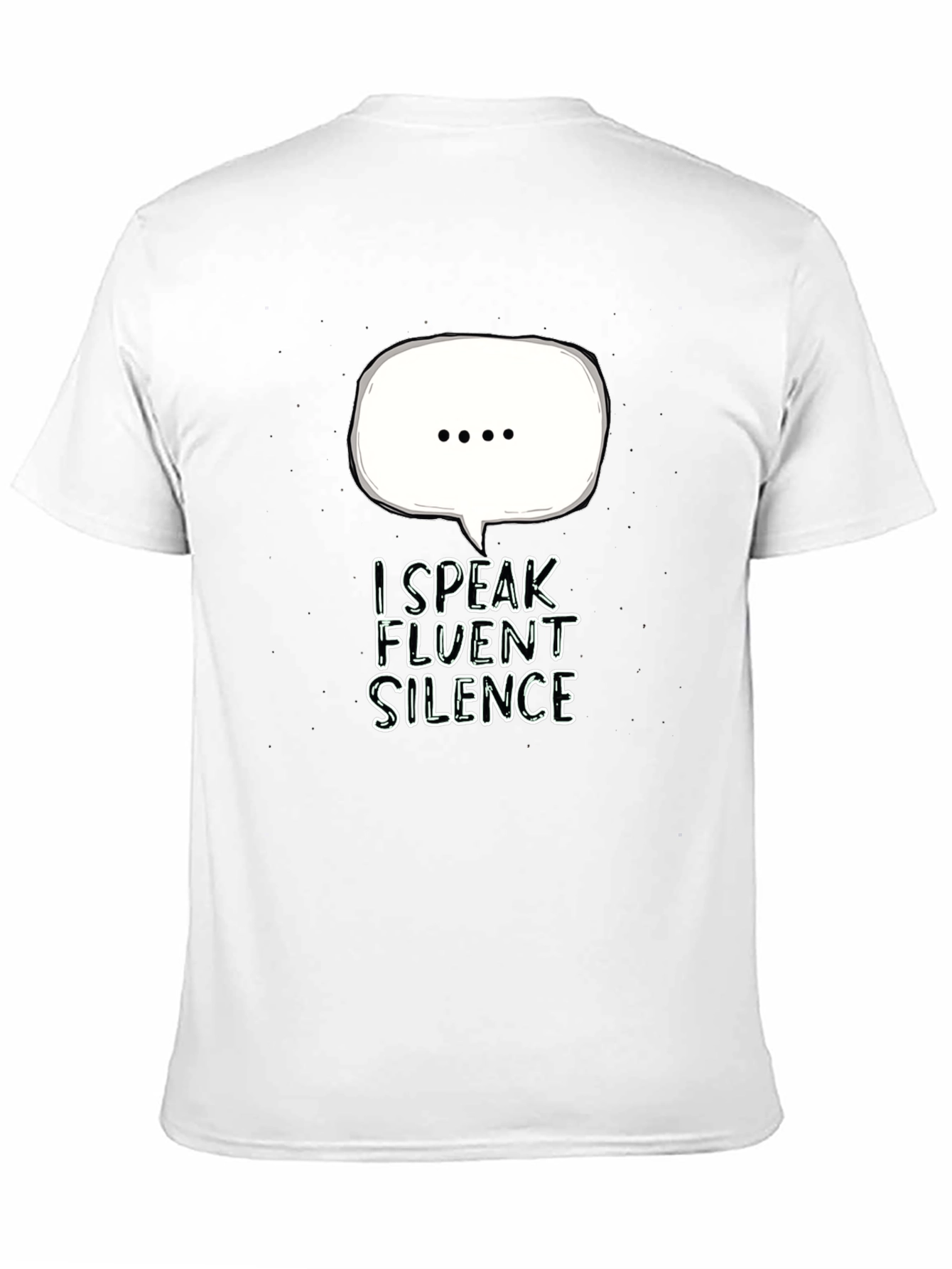 I Speak Fluent Silence T-Shirt