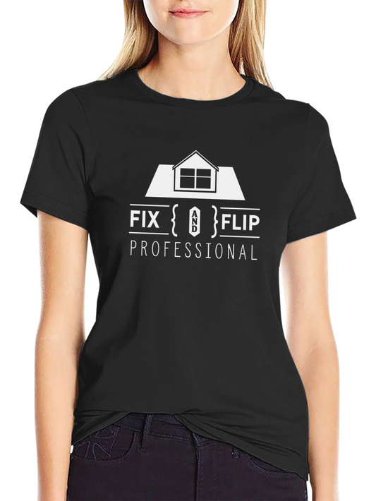 Fix and Flip Professional T-Shirt