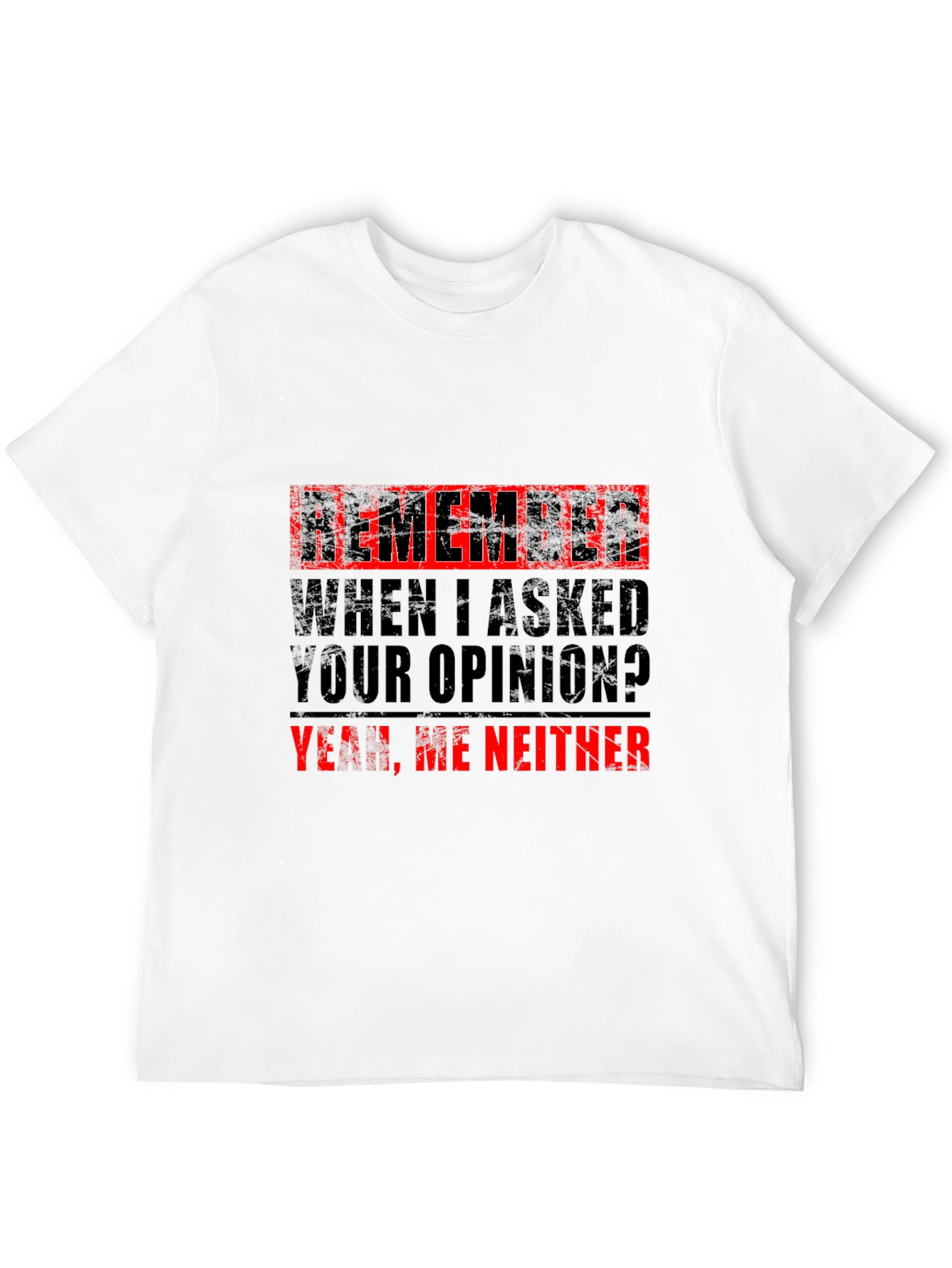 Funny Sarcastic Opinion T-Shirt
