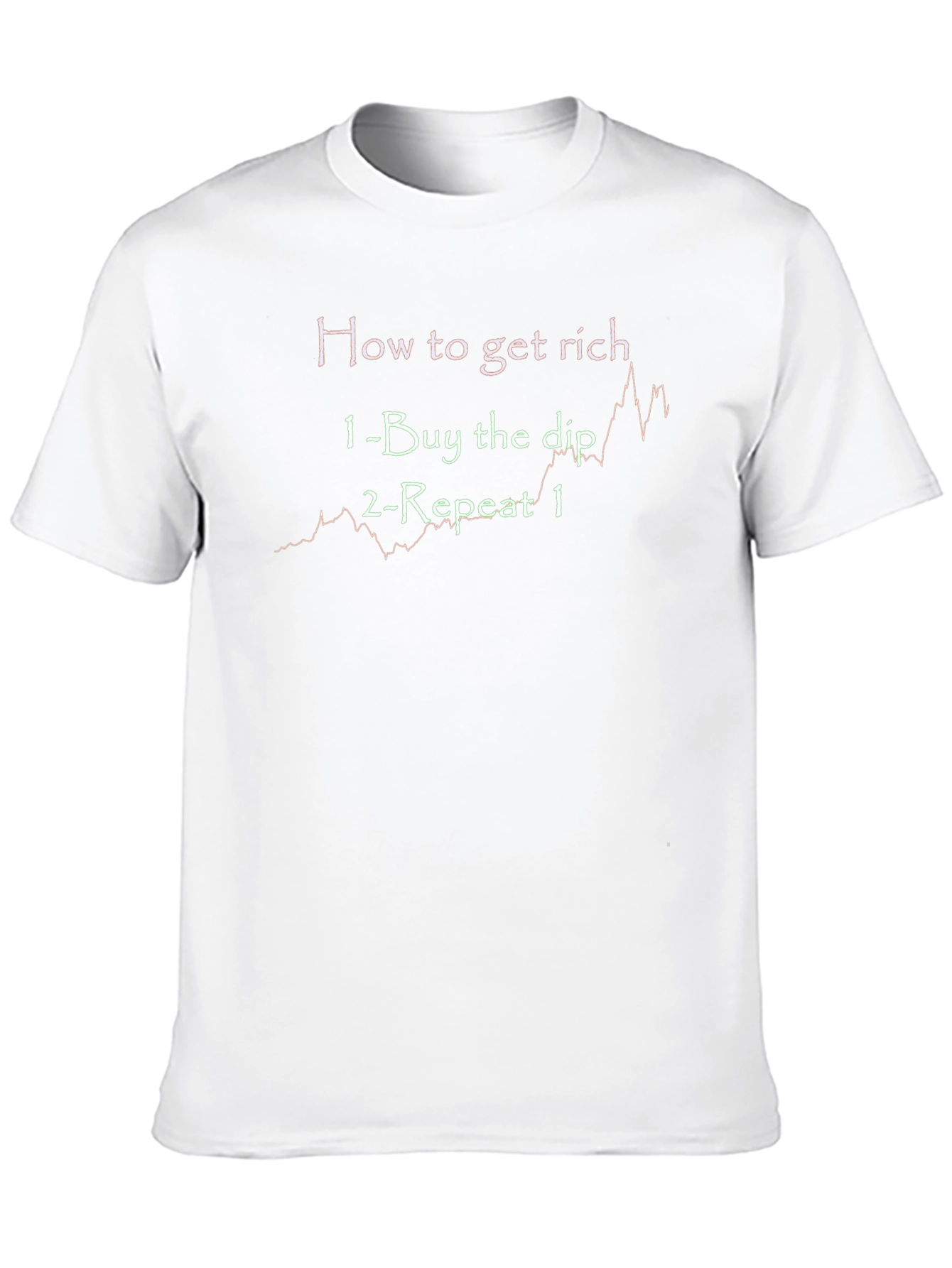 How To Get Rich Buy The Dip T-Shirt