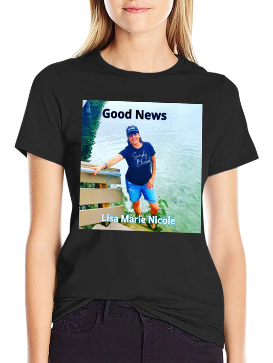 Good News Lisa Marie Nicole T-Shirt