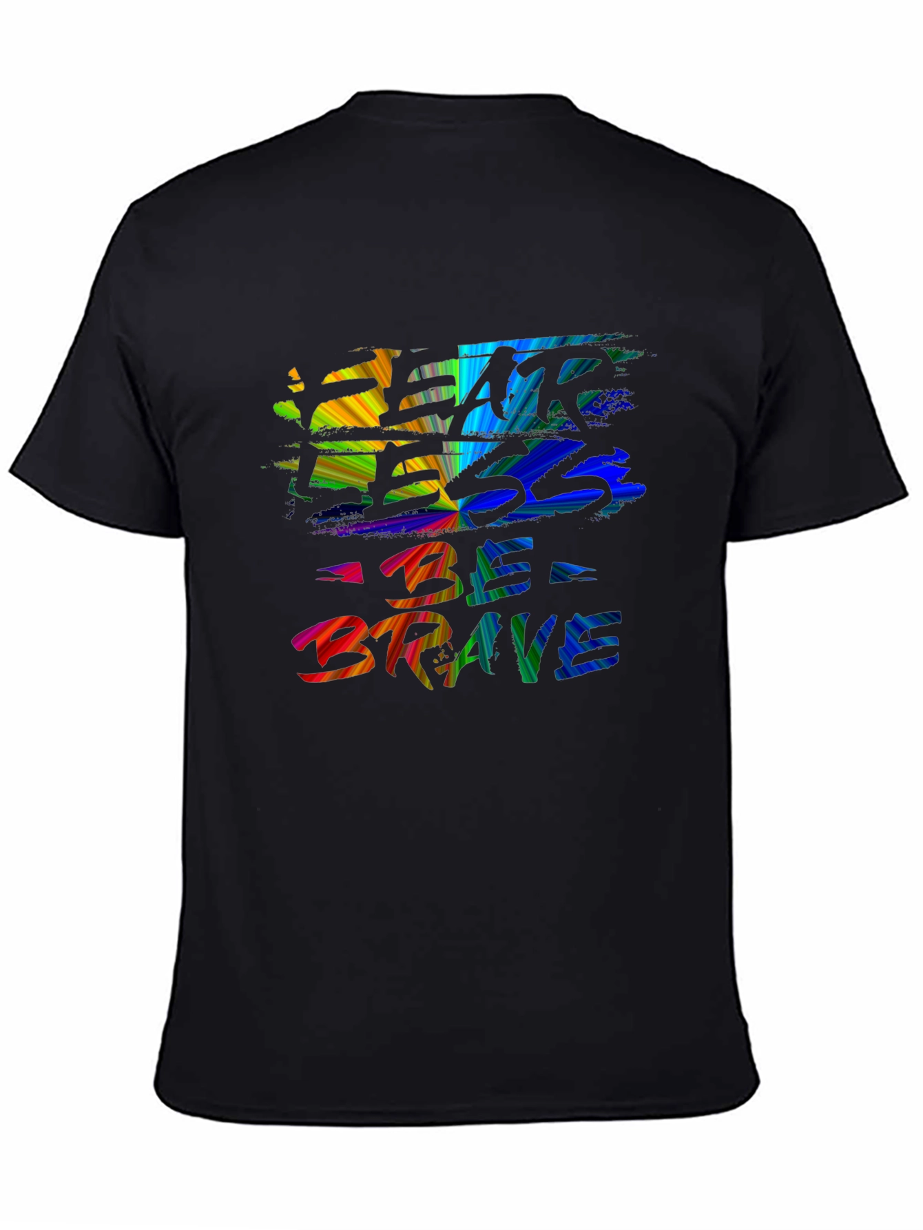 Fear Less Be Brave T-Shirt