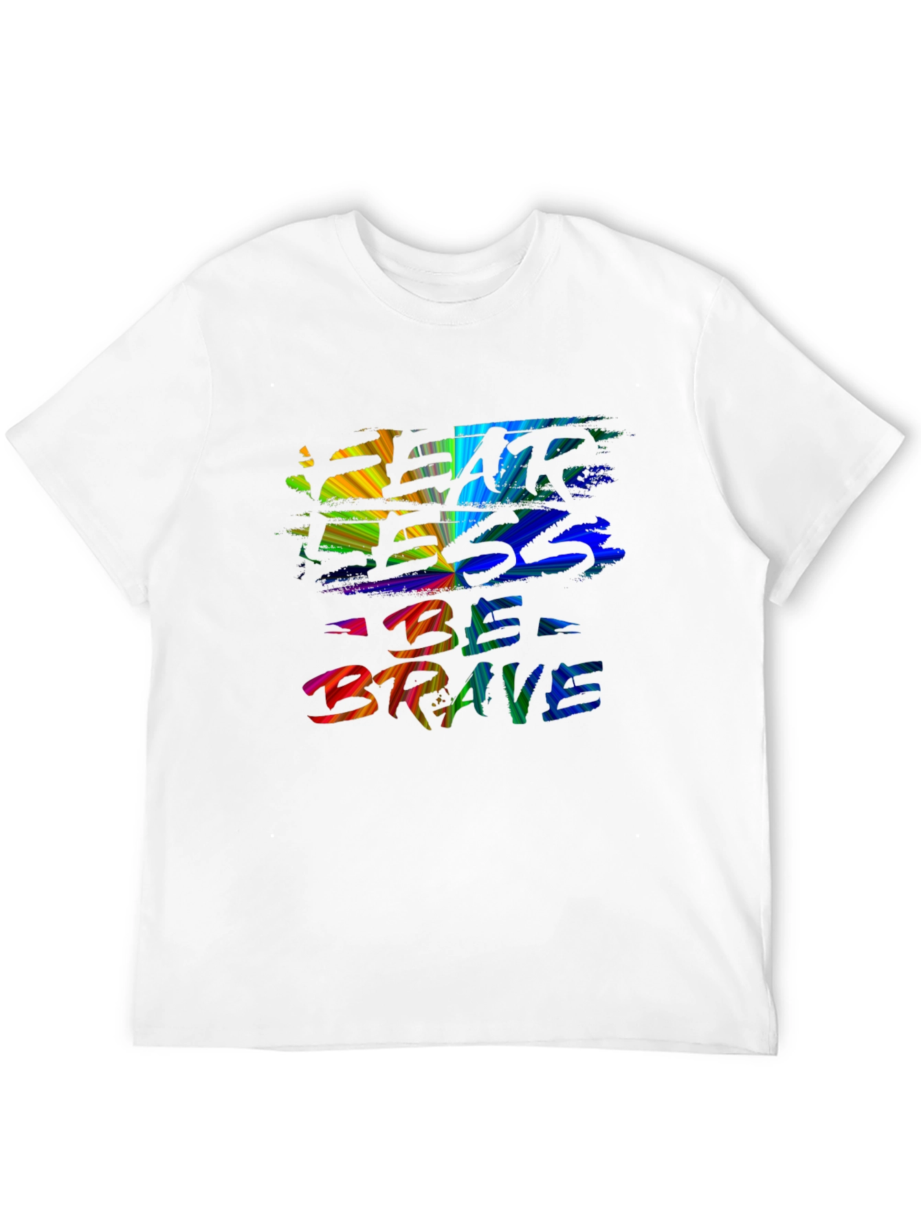 Fear Less Be Brave T-Shirt