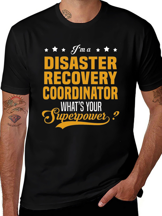 Disaster Recovery Coordinator Superpower T-Shirt